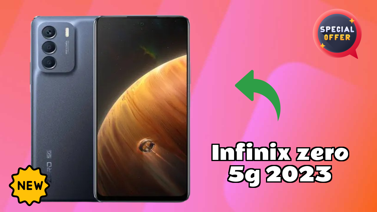 Infinix Zero 5G 2023 vs Competition: Which Phone Should You Buy?