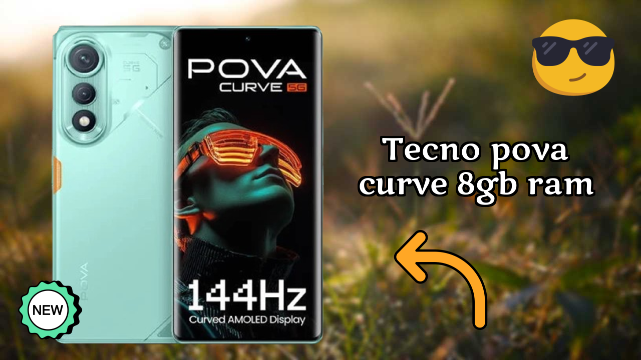 Tecno Pova Curve 8GB RAM Complete Review: Everything You Need to Know