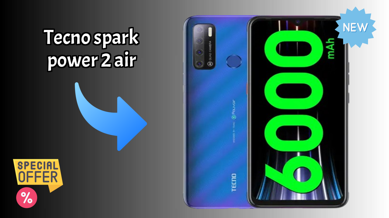 Tecno Spark Power 2 Air Battery Life: 6000 MAh Charging Speed