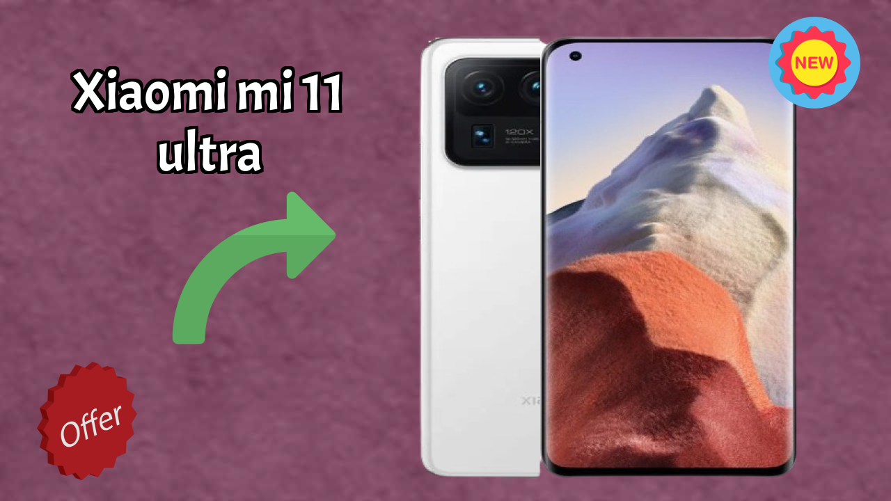 Xiaomi Mi 11 Ultra vs iPhone 15: Which is Better Value?